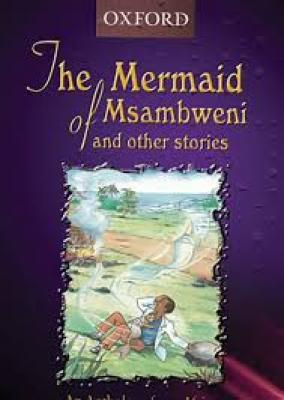 The Mermaid Of Msambweni(Oxford)